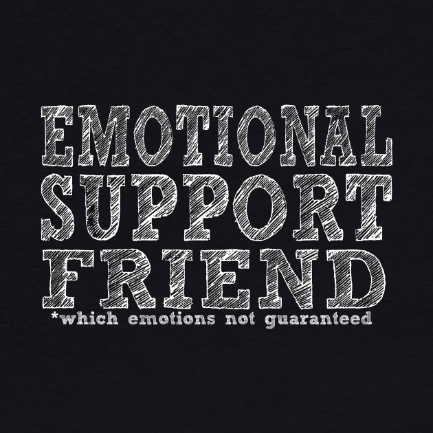 Emotional Support Friend by hauntedgriffin